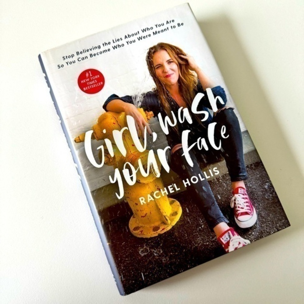 Girl Wash Your‎ Face by Rachel Hollis